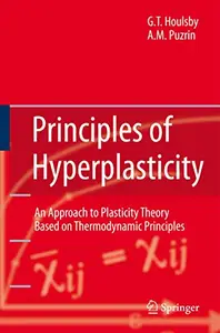 Principles of Hyperplasticity: An Approach to Plasticity Theory Based on Thermodynamic Principles