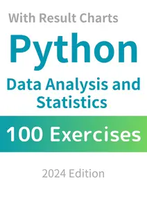 Understanding Results with Python: 100 Drills for Data Analysis and Statistical Analysis