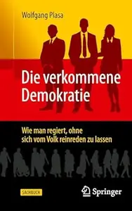 Die verkommene Demokratie