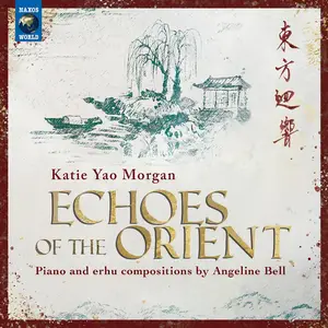 Katie Yao Morgan - Echoes of the Orient (2025) [Official Digital Download]