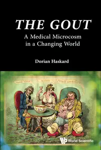 The Gout: A Medical Microcosm in a Changing World