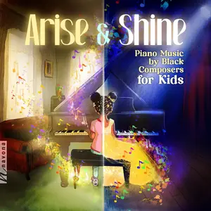 Michelle Cann, Leah Claiborne, Artina McCain, Karen Walwyn - Arise & Shine Piano Music by Black Composers for Kids (2025) 24/48