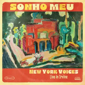 New York Voices - Sonho Meu- Live in Irvine (Live July 9, 2022) (2026) [Official Digital Download 24/96]