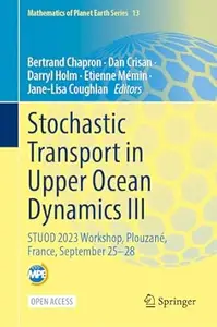 Stochastic Transport in Upper Ocean Dynamics III