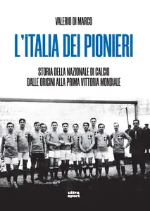 Valerio Di Marco - L'Italia dei pionieri