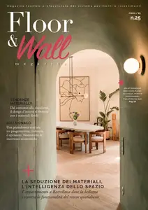 Floor&Wall - N.25 Marzo 2025