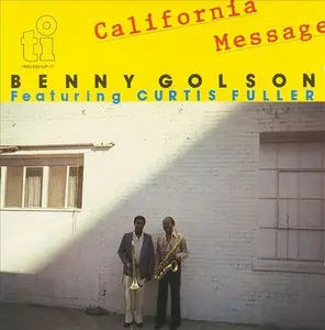 Benny Golson - California Message (1983) CD Rip
