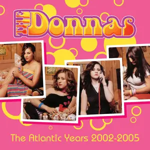 The Donnas - The Atlantic Years 2002-2005 (2025)