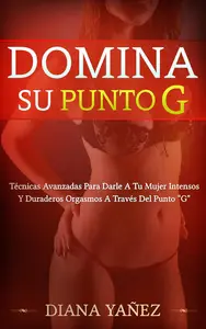Domina su Punto G (Spanish Edition)