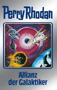 Perry Rhodan 85: Allianz der Galaktiker