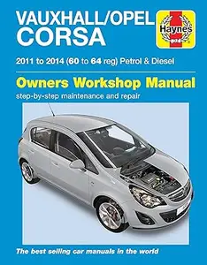 Vauxhall Opel Corsa D 2011-2014 Owners Workshop Manual