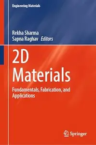 2D Materials: Fundamentals, Fabrication, and Applications