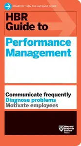 HBR Guide to Performance Management (HBR Guide)