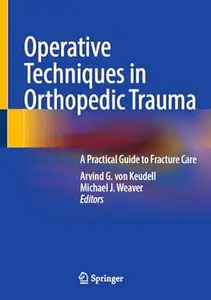 Operative Techniques in Orthopedic Trauma