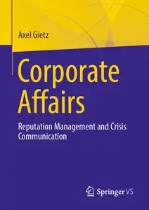 Corporate Affairs: Reputation Management and Crisis Communication