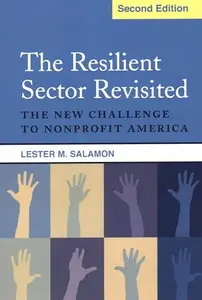 The Resilient Sector Revisited : The New Challenge to Nonprofit America