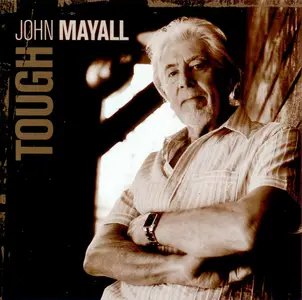 John Mayall - Tough (2009)