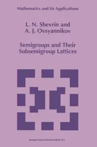 Semigroups and Their Subsemigroup Lattices