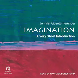 Imagination: A Very Short Introduction
