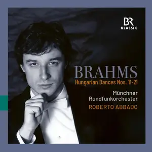 Munich Radio Orchestra - Brahms Hungarian Dances Nos. 11-21 (version for orchestra) (2025) [Official Digital Download]