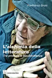 L'alchimia della letteratura tra profezia e disibbidienza