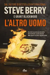 L'altro uomo - Steve Berry & Grant Blackwood