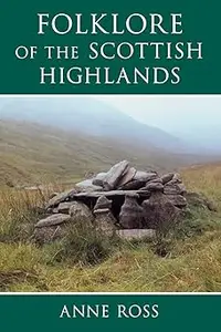 Folklore of the Scottish Highlands Ed 2