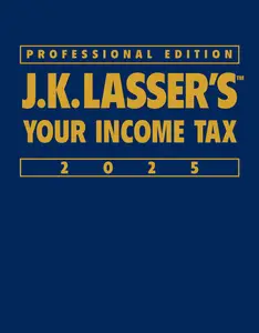 J.K. Lasser's Your Income Tax 2025, Professional Edition (J.K. Lasser), 4th Edition