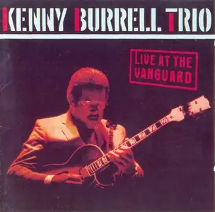 Kenny Burrell Trio - Live at the Vanguard (1959)