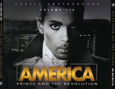 Prince - Parade America-Purple Underground Volume 6: Minneapolis + NY 86 (2018)