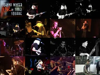 Johnny Winter - Live In Times Square 2003