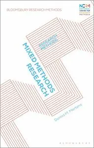 Mixed Methods Research: Research Methods (Bloomsbury Research Methods)