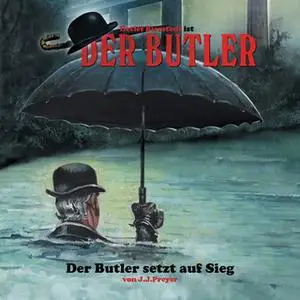 «Der Butler: Der Butler setzt auf Sieg» by J.J. Preyer