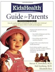 The KidsHealth Guide for Parents (repost)