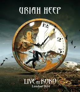 Uriah Heep - Live At Koko 2014 (2015)