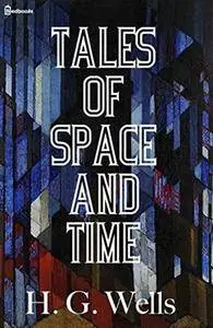 Tales of Space and Time