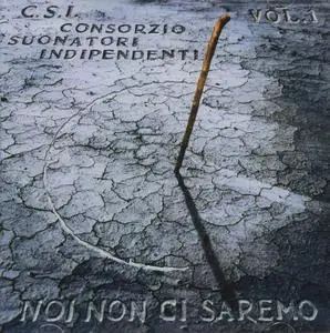 Consorzio Suonatori Indipendenti - Noi non ci saremo, Vol. 1 (2001)