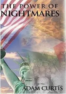 The Power of Nightmares by Adam Curtis (2008)