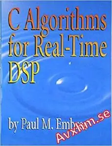 C Algorithms for Real-Time DSP