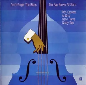 Ray Brown - Don't Forget the Blues