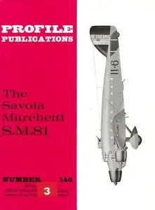 The Savoia Marchetti S.M.81 (Profile Publications Number 146)