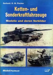 Ketten- und Sonderkraftfahrzeuge: Modelle und deren Vorbilder