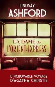 Lindsay Ashford, "La dame de l'Orient-Express"