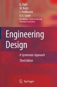 Engineering Design: A Systematic Approach, Third Edition