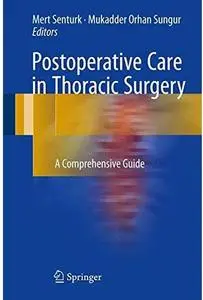 Postoperative Care in Thoracic Surgery: A Comprehensive Guide [Repost]