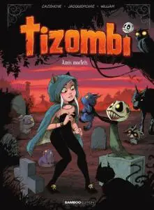 Tizombi - Tome 3 - Amis mortels 2019