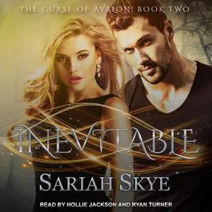 «Inevitable» by Sariah Skye