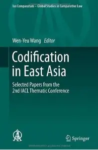 Codification in East Asia: Selected Papers from the 2nd IACL Thematic Conference