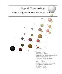 Signal Computing: Digital Signals in the Software Domain by ilin Stiber, Michael D. Stiber, Eric C. Larson