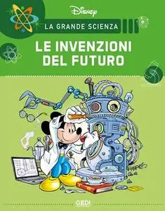 La Grande Scienza Disney 13 - Le Invenzioni Del Futuro (Gedi)(Luglio 2021)